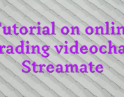 Tutorial on online trading videochat Streamate