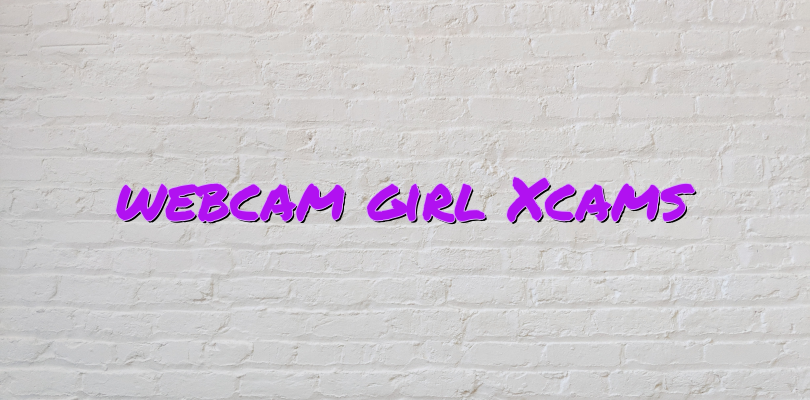 webcam girl Xcams