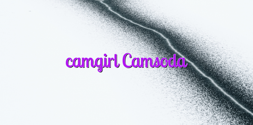 camgirl Camsoda