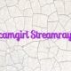 camgirl Streamray