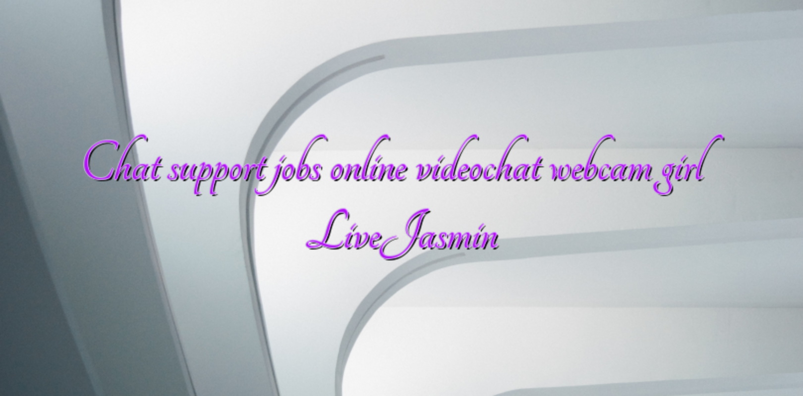 Chat support jobs online videochat webcam girl LiveJasmin - Videochatul.ro  Comunitate Videochat - Tutoriale Model Videochat