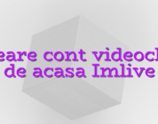 Creare cont videochat de acasa Imlive