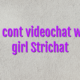 Creare cont videochat webcam girl Strichat