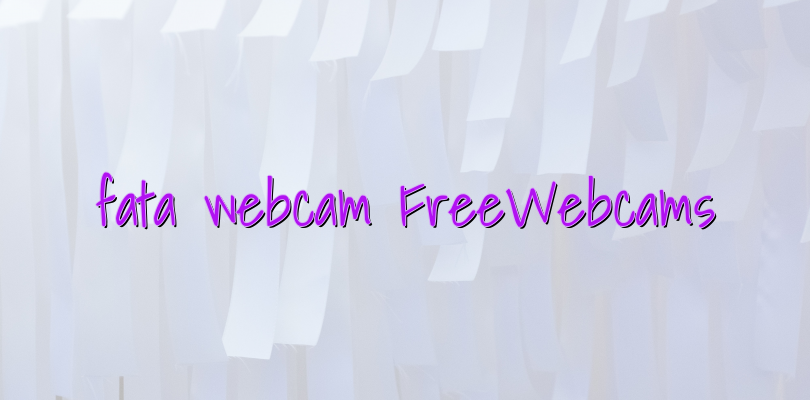 fata webcam FreeWebcams - Videochat - Informatii Videochat - Videochatul.ro