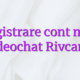 Inregistrare cont model videochat Rivcams