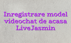 Inregistrare model videochat de acasa LiveJasmin