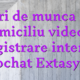 Locuri de munca acasa la domiciliu videochat Inregistrare interpret videochat Extasycams