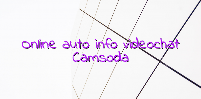 Online auto info videochat Camsoda