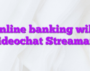 Online banking wiki videochat Streamate