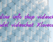 Online info shop videochat model videochat Xlovecam