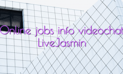 Online jobs info videochat LiveJasmin