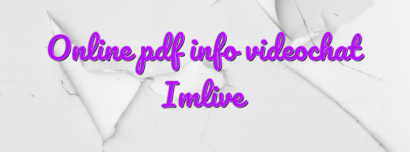 Online pdf info videochat Imlive