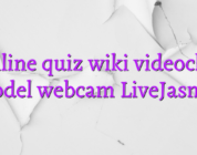 Online quiz wiki videochat model webcam LiveJasmin