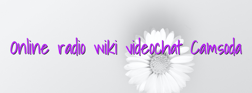 Online radio wiki videochat Camsoda