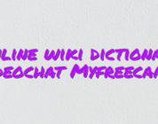 Online wiki dictionary videochat Myfreecams