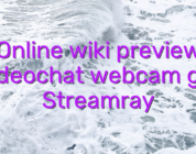 Online wiki preview videochat webcam girl Streamray