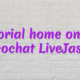 Tutorial home online videochat LiveJasmin