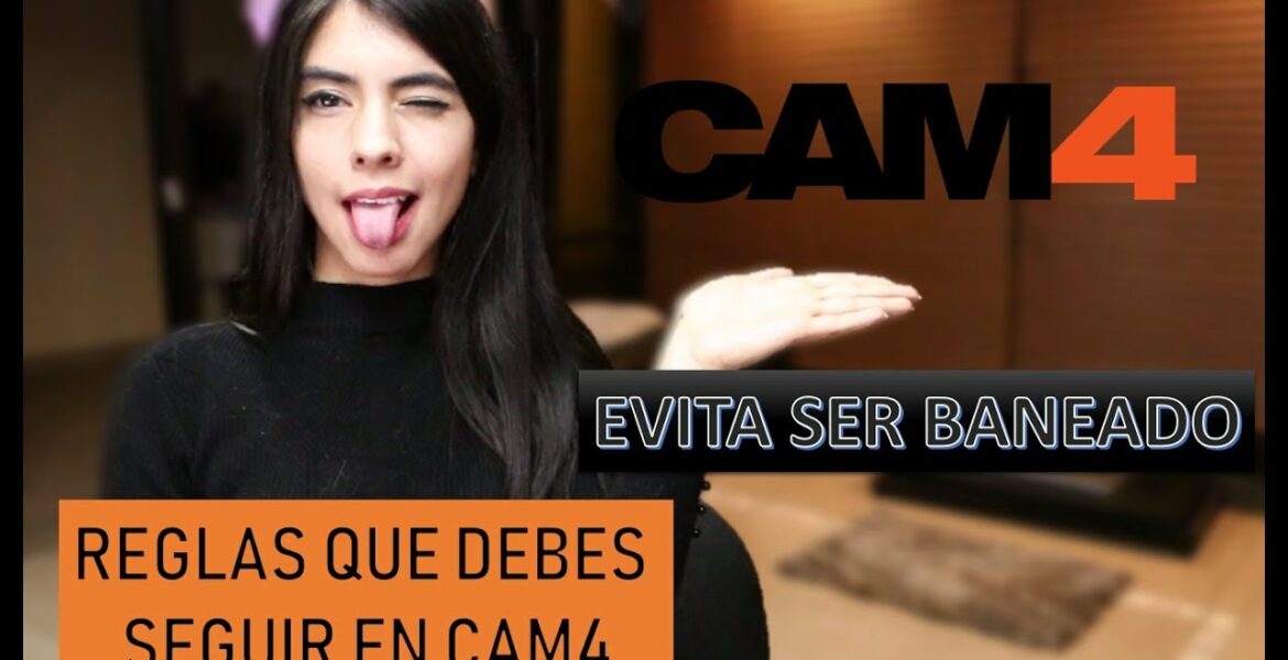 CAM4  EVITĂ INTERZICEREA regulilor cam4